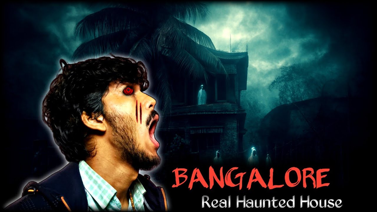 BANGALORE haunted House !  Real horror story