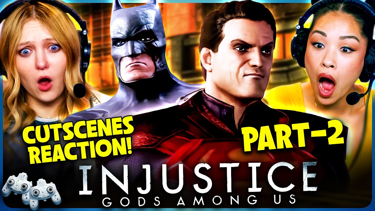 РЕАКЦИЯ НА СЮЖЕТНЫЕ ВСТАВКИ INJUSTICE: GODS AMONG US (Часть 2/2) | Ultimate Edition | Alli & Vivian