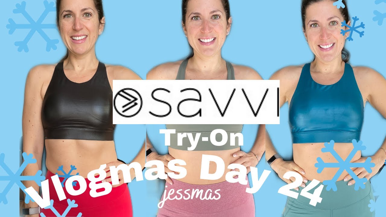 SAVVI TRY-ON HAUL: VLOGMAS DAY 24- Trying Savvi Activewear Sports Bras & Leggings