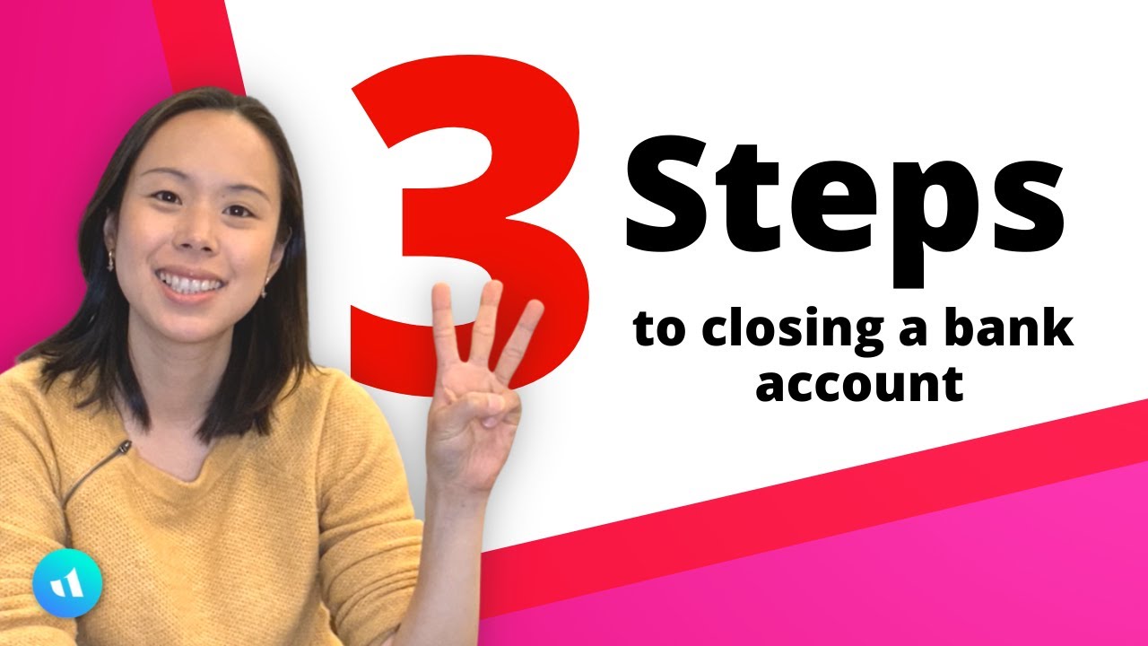 How To Close Your Bank Account | Follow These Tips