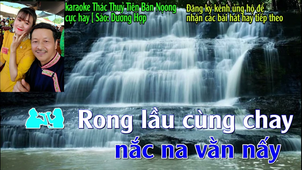 karaoke phong slư [ Thác Thuỷ Tiên Bán Nọong [ TG: Minh Pháp @apodancataynung