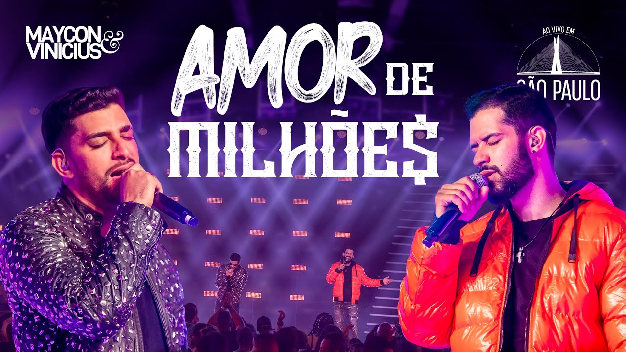 Maycon e Vinicius - Amor de Milh&otilde;es (DVD Ao Vivo em S&atilde;o Paulo)