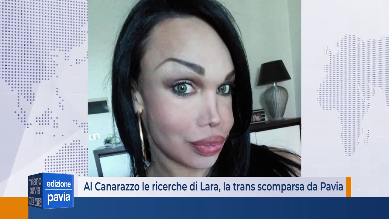 Al Canarazzo le ricerche di Lara, la trans scomparsa da Pavia