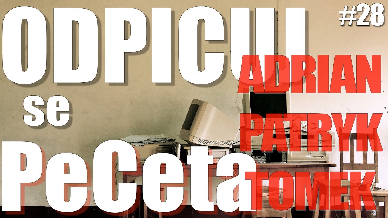 Odpicuj se PeCeta #28 - Adrian Patryk Tomek - modernizacja pc, poradnik pc, co wymienić w komputerze