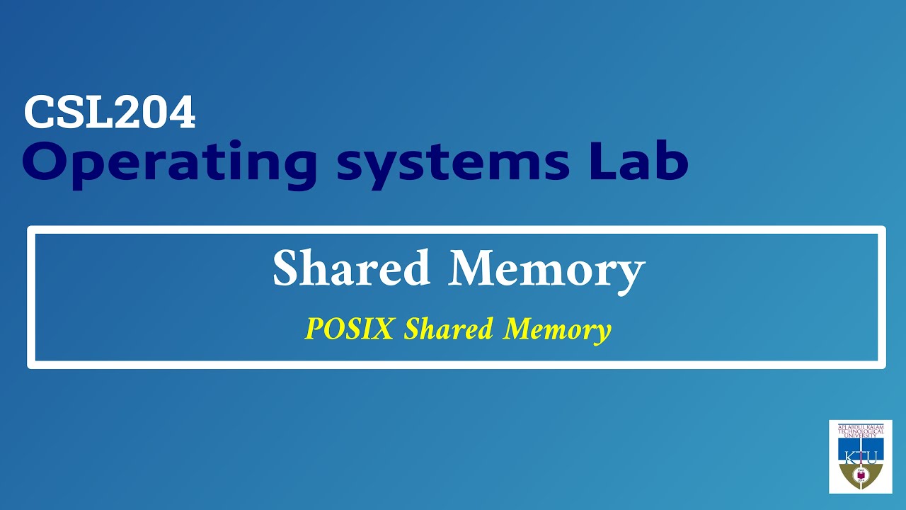 KTU | CSL204 | Operating Systems Lab - Shared memory