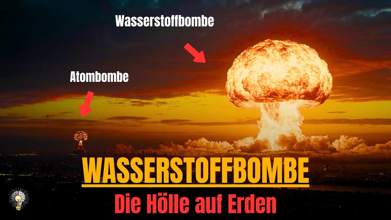 Wasserstoffbombe – Was passiert, wenn sie fällt