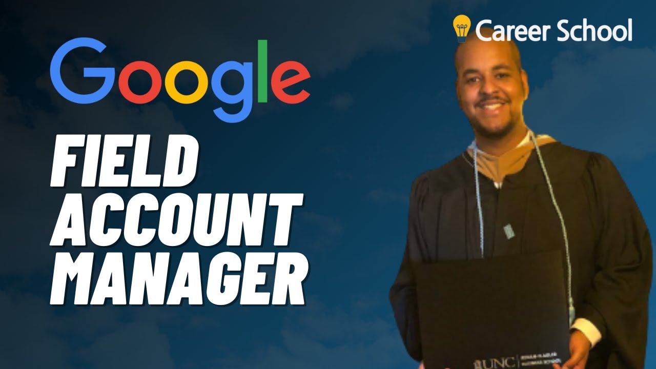 Interview: Google Field Account Manager (Career in Tech Sales)