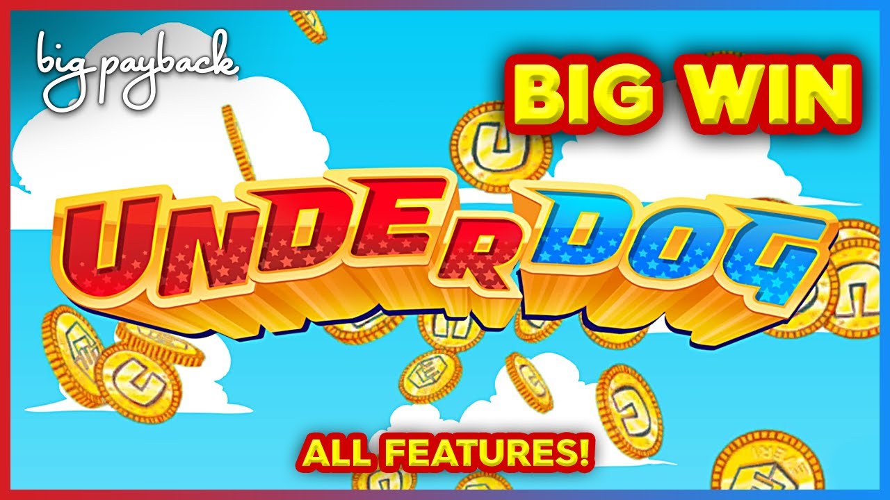 Underdog Slot - NICE SESSION, ALL FEATURES!