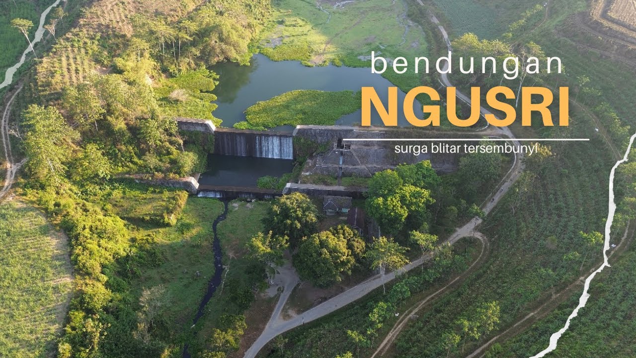 (PART #2) || BENDUNGAN NGUSRI || EXPLORE BLITAR || SESYAHDU INI TEMPATNYA