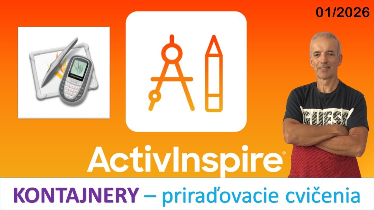 ACTIVINSPIRE - Kontajnery, tvorba priraďovacích cvičení so spätnou väzbou