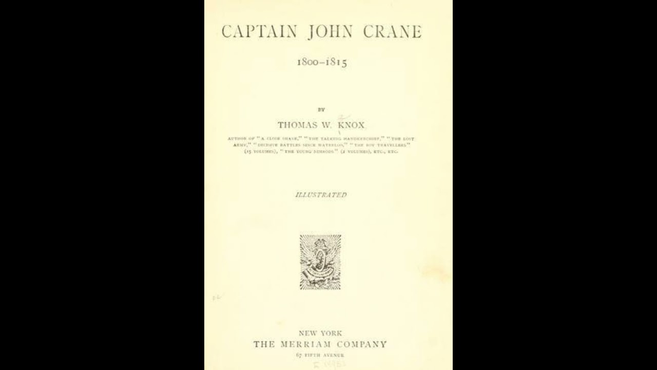 Captain John Crane, 1800 - 1815 - Thomas Wallace Knox | Full Audiobook 📚