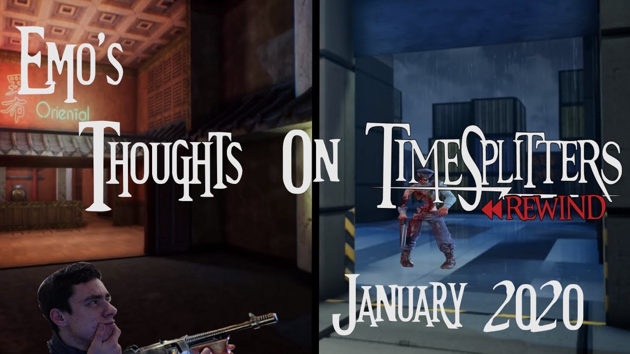 EmosewaMC's Live Reaction and Afterthoughts of the TimeSplitters Rewind January 2020 Update