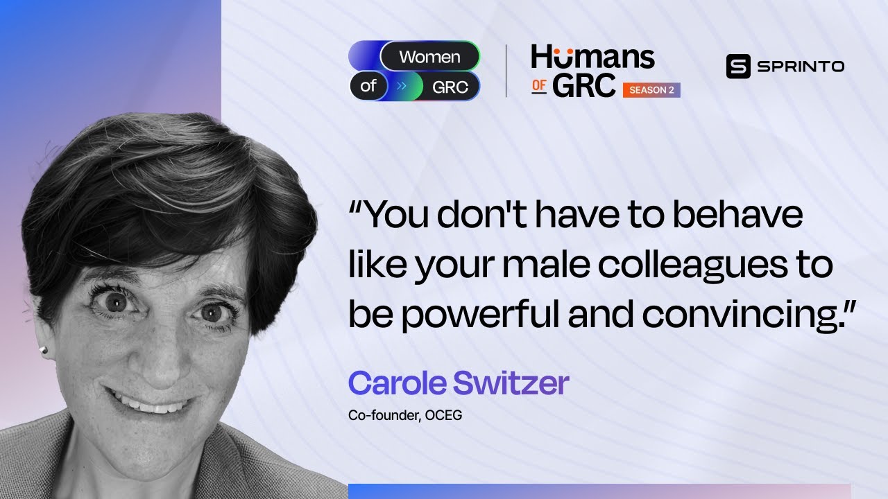 Governance, Risk and Carole Switzer - Humans Of GRC - S2 EP1