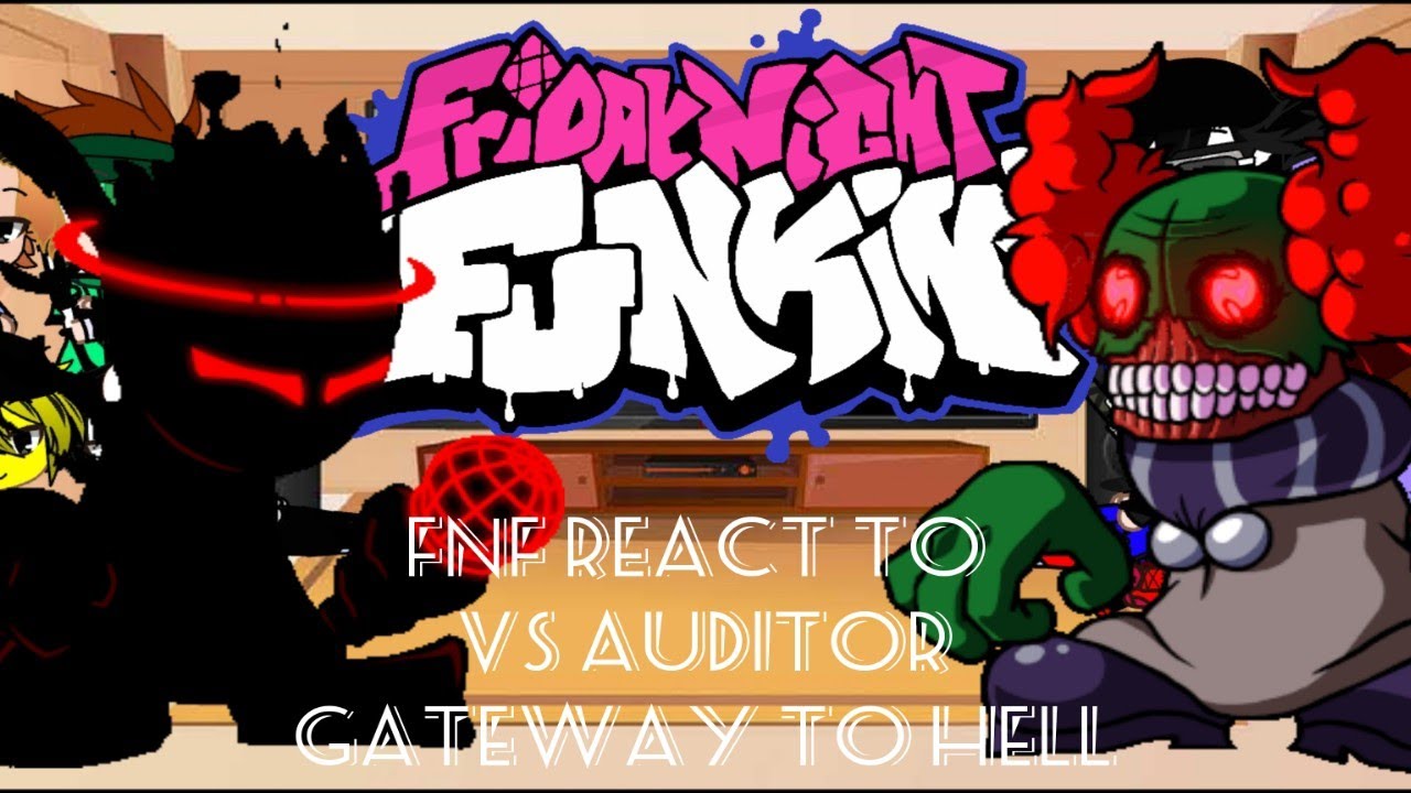 FNF react to VS Auditor Gateway to hell || FRIDAY NIGHT FUNKIN