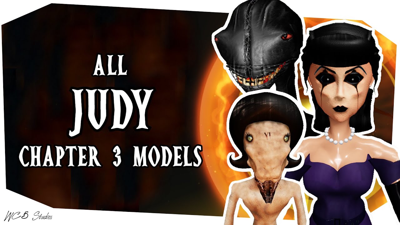 All JUDY CHAPTER 3 Models SHOWCASE Roblox [CH 3 PART 1]