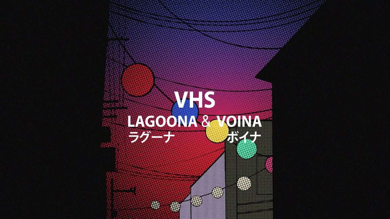 LAGOONA & VOINA - VHS