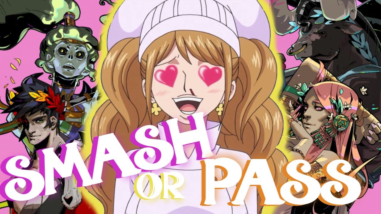HADES SMASH OR PASS!