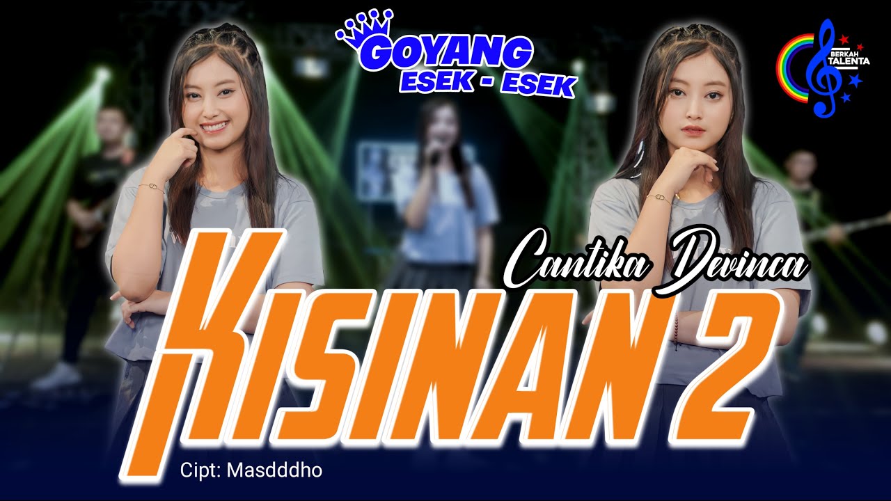 Cantika Davinca - Kisinan 2 (Official Music Video) Bola Bali Nggo Dolanan