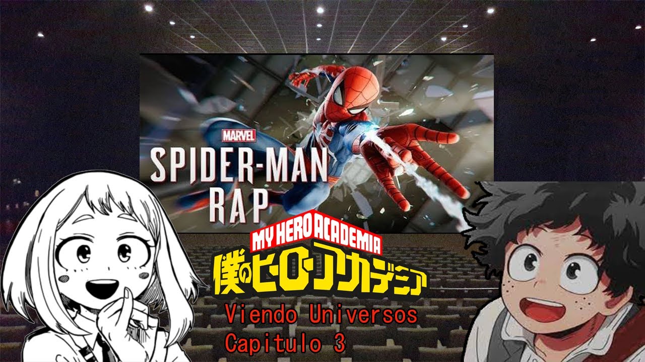 Bnha Viendo Universos Cap 3 Spider-man (Rap, Keyblade)