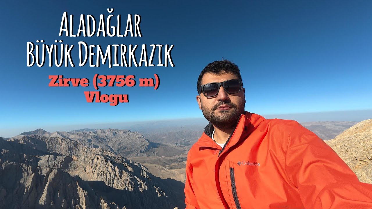 Aladağlar Büyük Demirkazık Zirve (3756 m) Vlogu