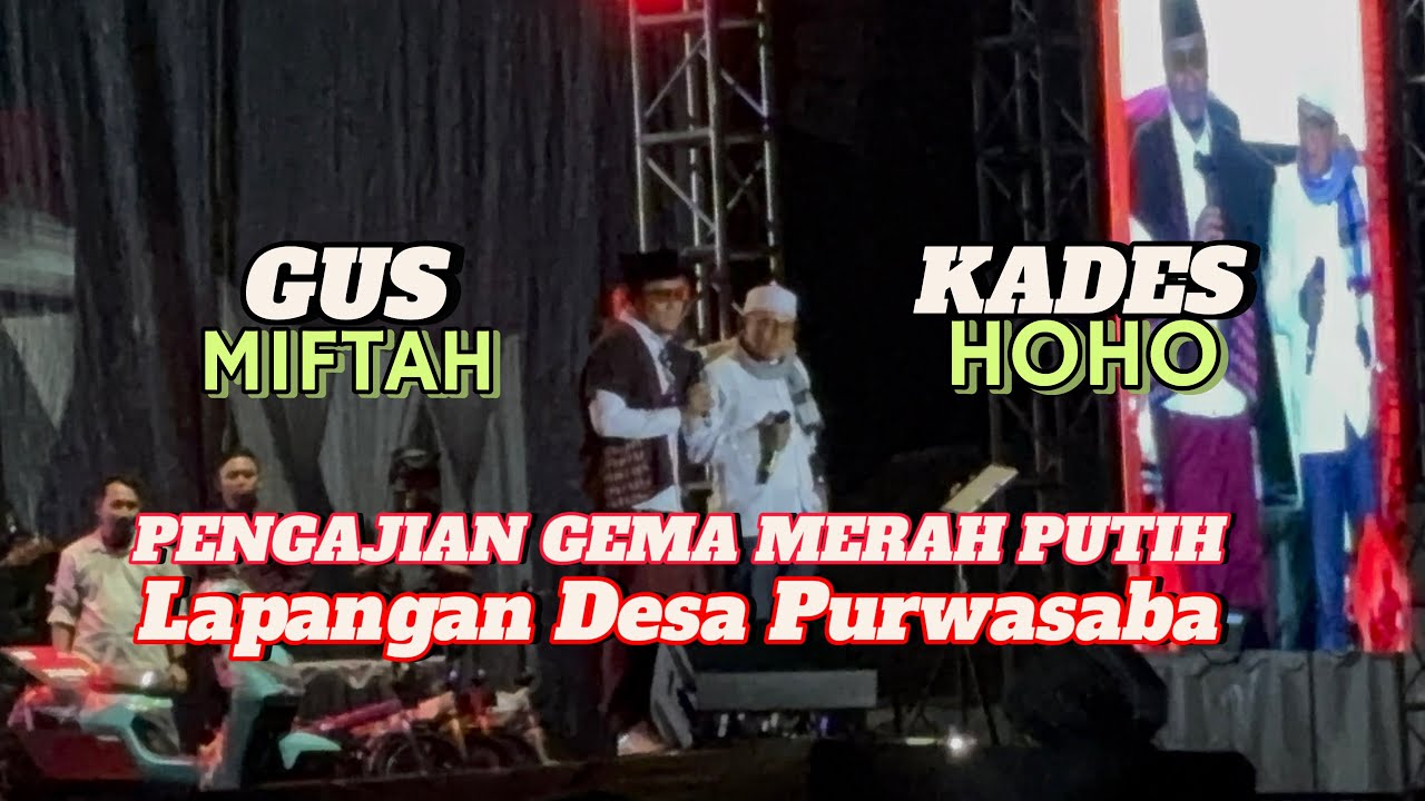 Pengajian Gema Merah Putih GUS MIFTAH Bersama KADES HOHO Purwasaba Mandiraja Banjarnegara
