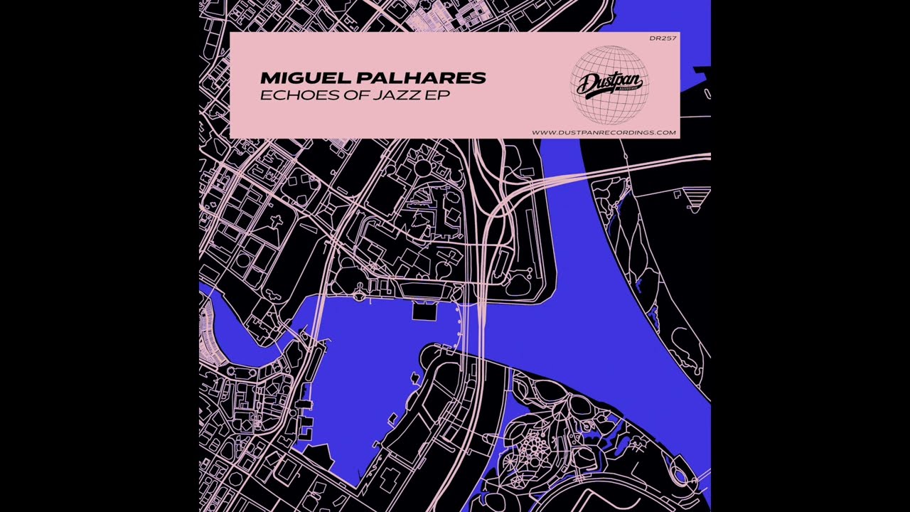 Miguel Palhares - Living The Jazz Life - Dustpan Recordings