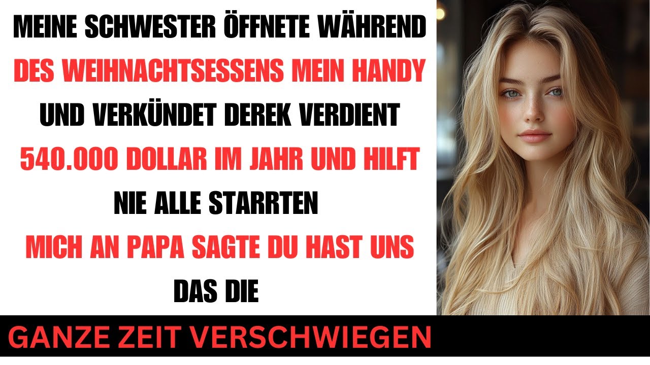 Weihnachtsabend eskaliert Schwester durchsucht mein Handy und enthüllt Drekes Einkommen