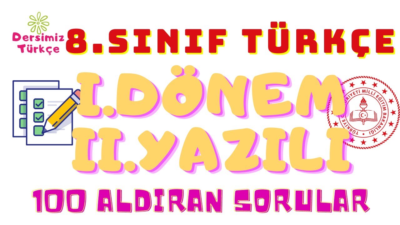 8.Sınıf Türkçe 1.Dönem 2.Yazılı Soruları 100'lük Sorular