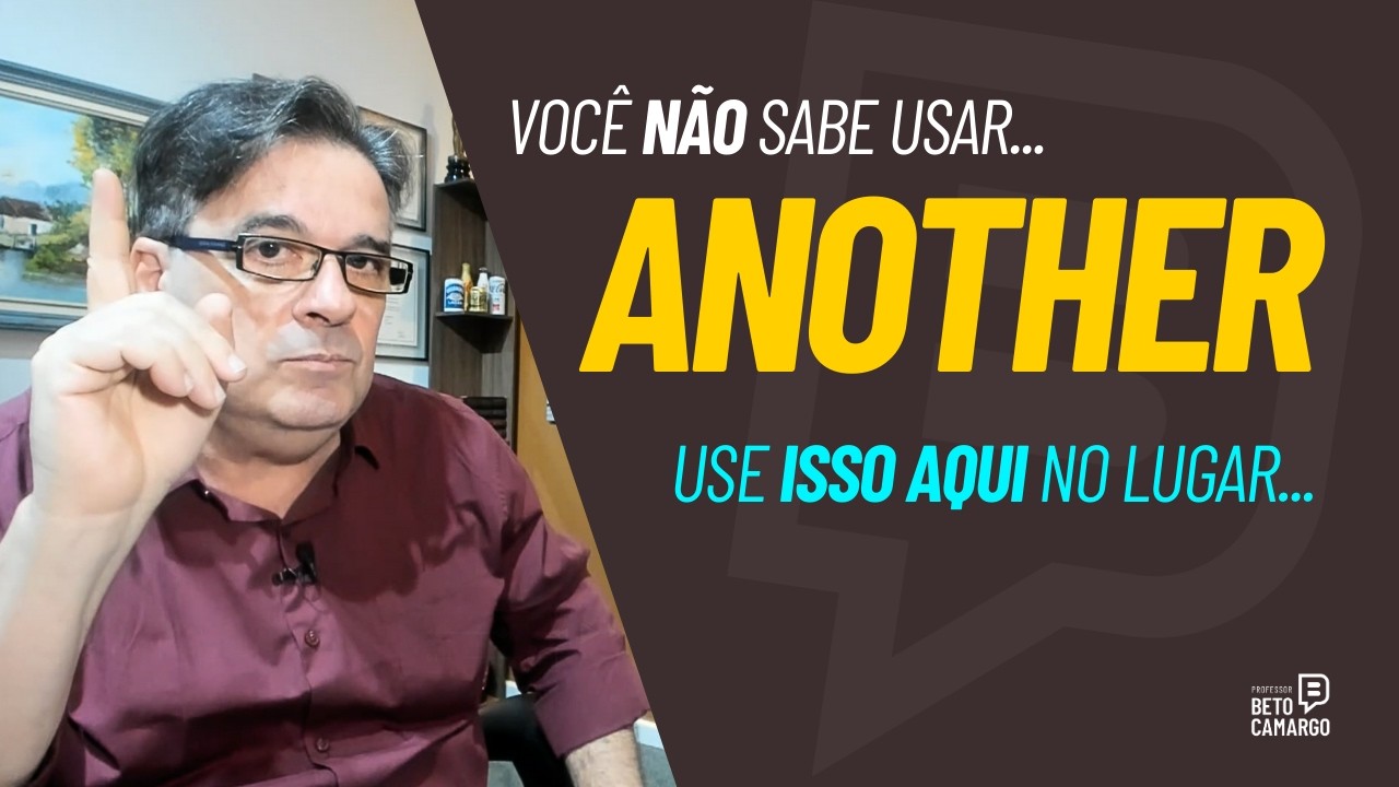 O jeito CERTO de usar ANOTHER!  |  Dica de Inglês do Tio Beto