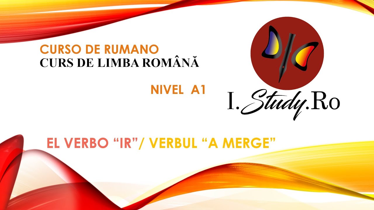 Uso del verbo IR en RUMANO | 📚CURSO para APRENDER RUMANO nivel A1✅ # 114 IStudyRo
