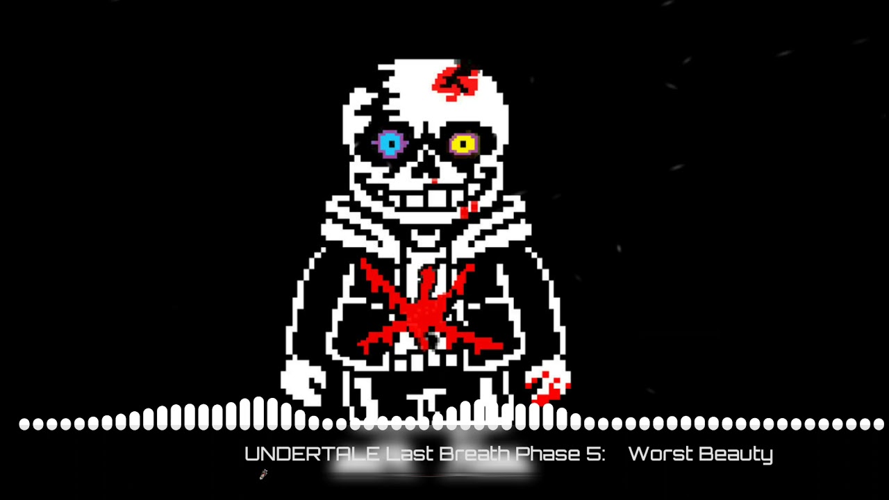 Undertale Last bReath phase 5-Worst Beauty [Remastered]