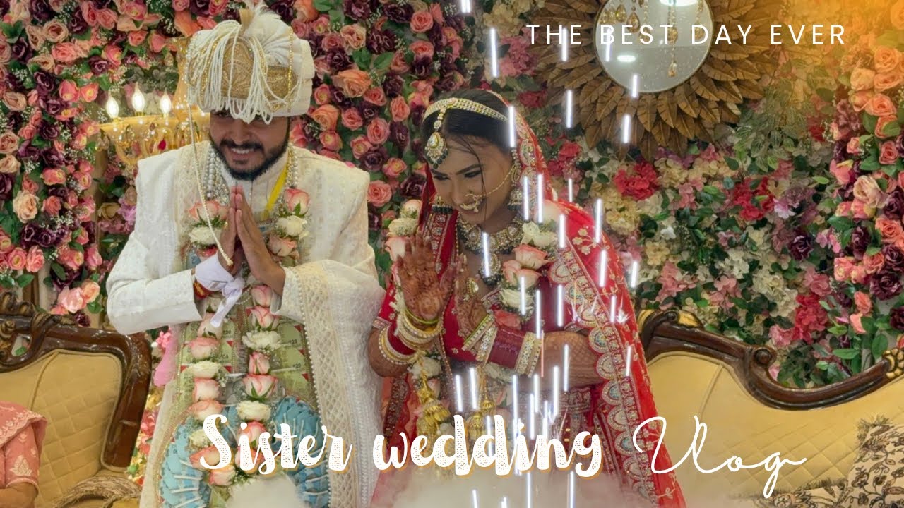 My Sister Wedding Vlog ❤️ Emotional 😭 #sisterweddingvlog 