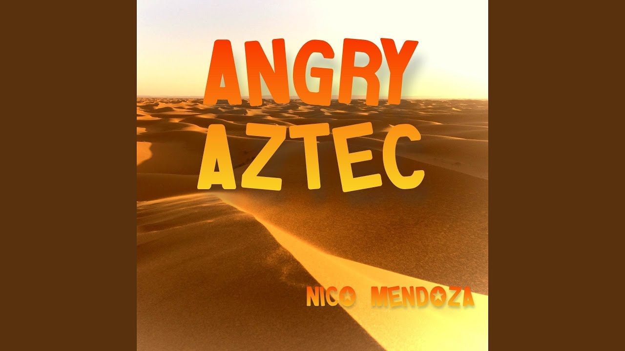 Angry Aztec (From: 