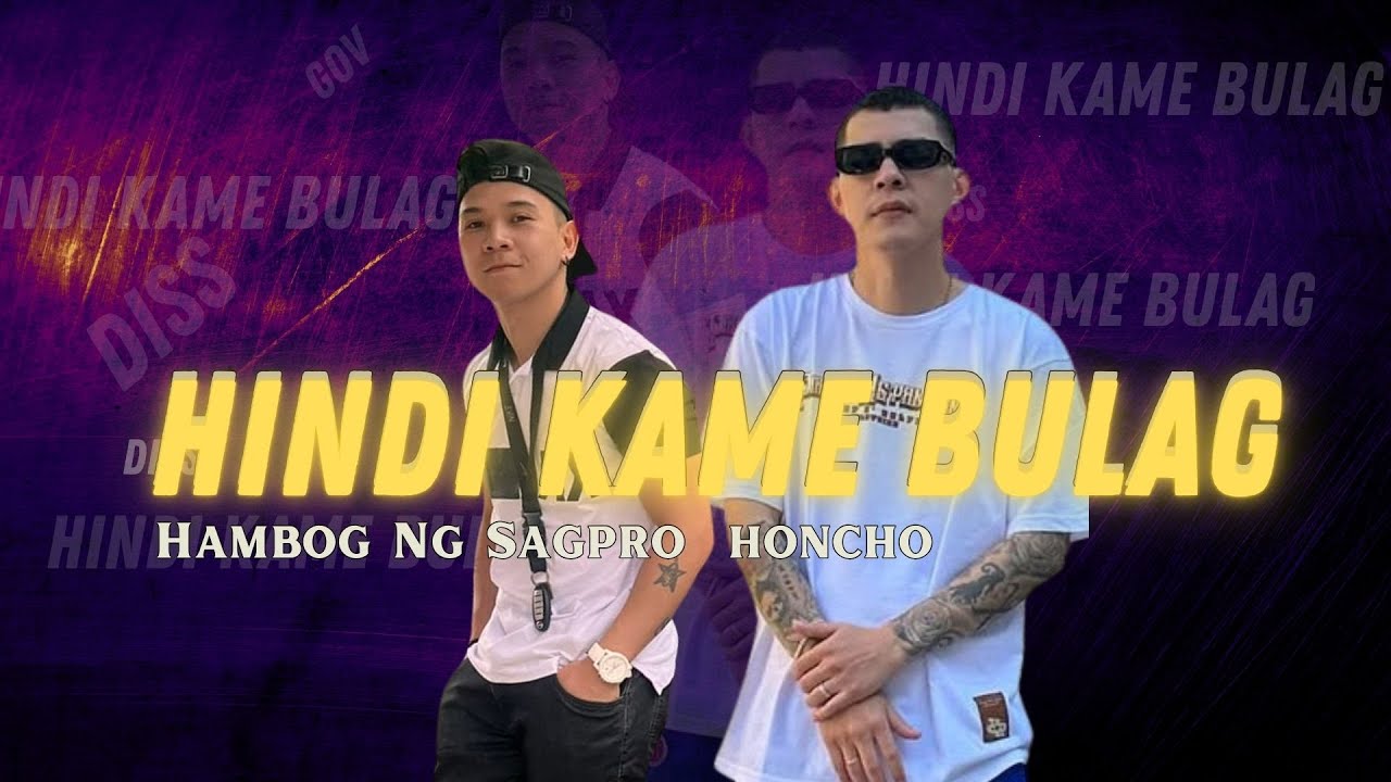 “Hindi Kame Bulag | Honcho ft. Hambog ng Sagpro (Official Music Video)”