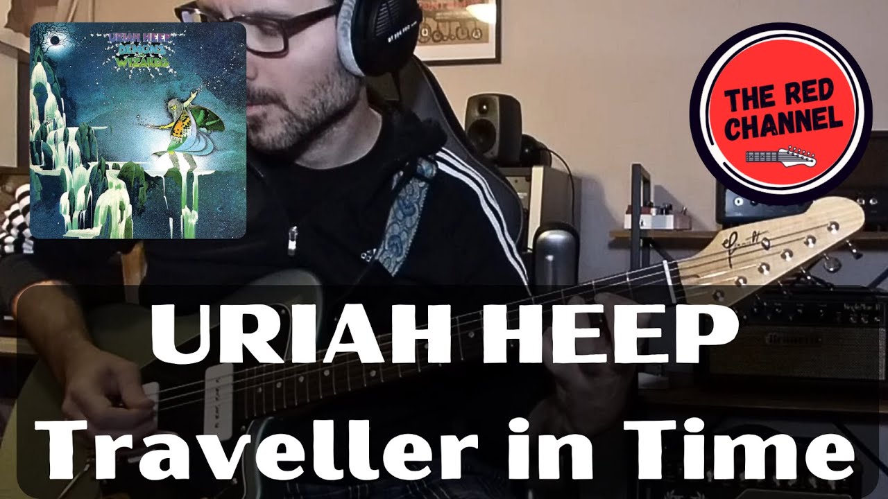 URIAH HEEP - Traveller in Time (full guitar cover #195)
