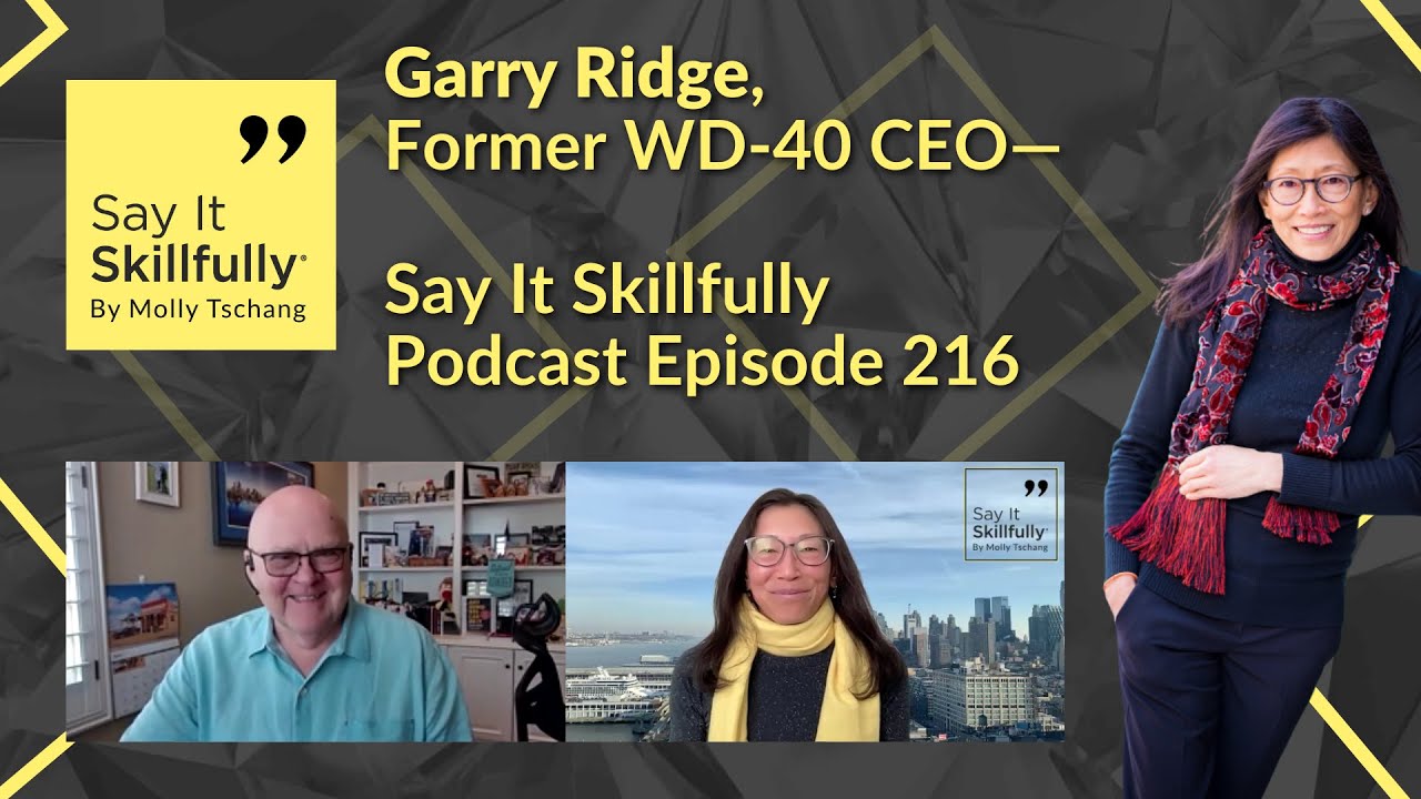 Garry Ridge, Former WD-40 CEO — Say It Skillfully Podcast Episode 216