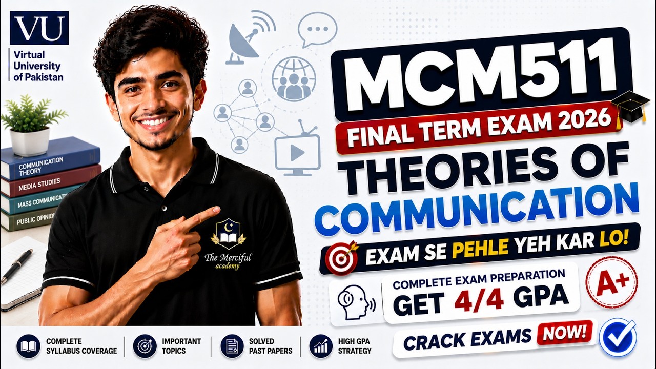 MCM511 Final Term Preparation 2026 | MCM511 Final Term Paper 2026  | The Merciful Academy