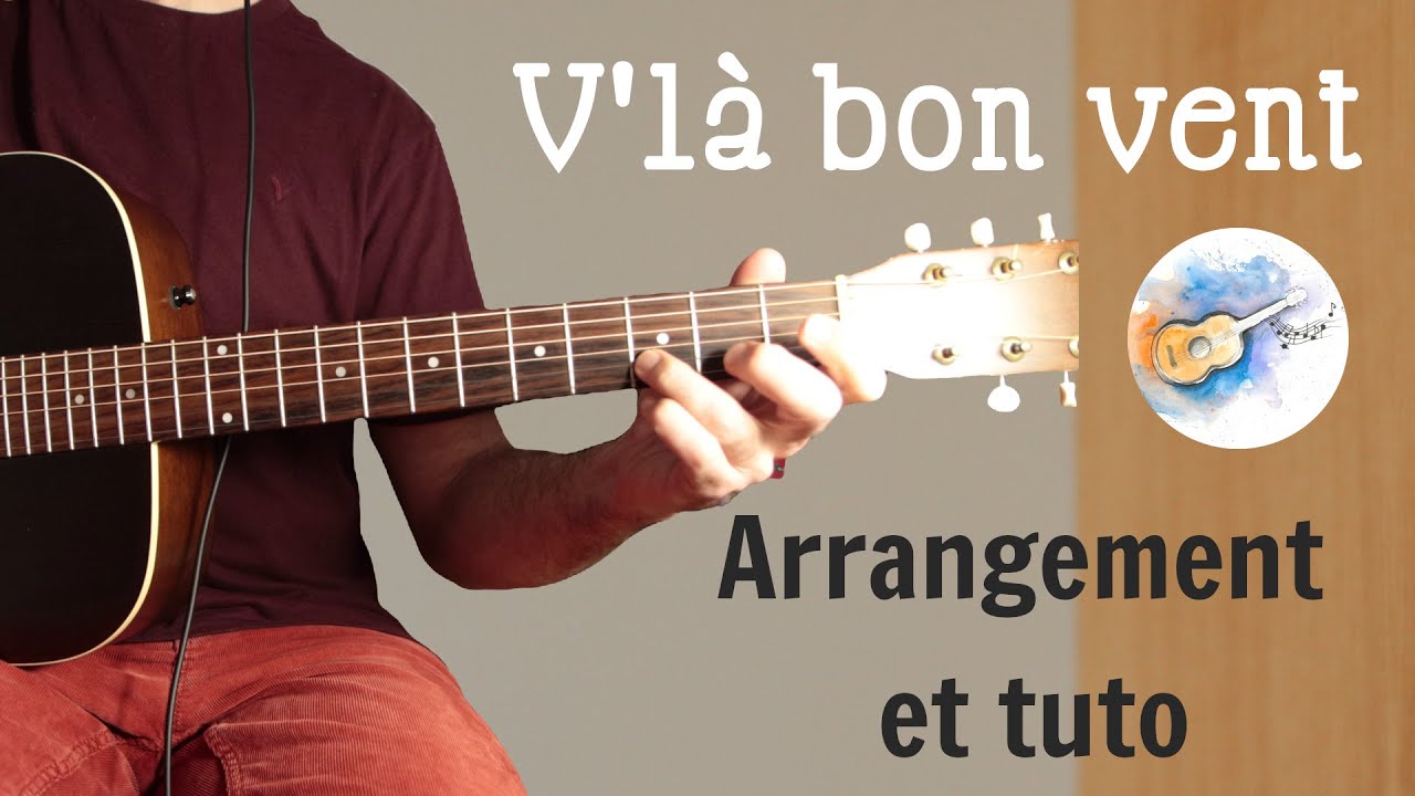 V'là bon vent | Mélodie facile pour guitare | Tutoriel + tablature