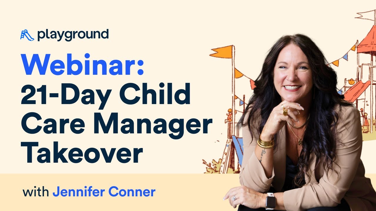 21-Day Child Care Manager Takeover