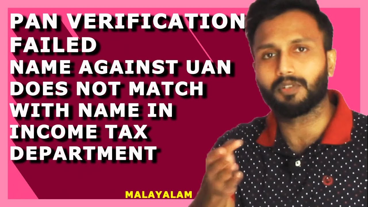 PAN Verification failed 2019 (Name against UAN does not match with name in Income tax Department)