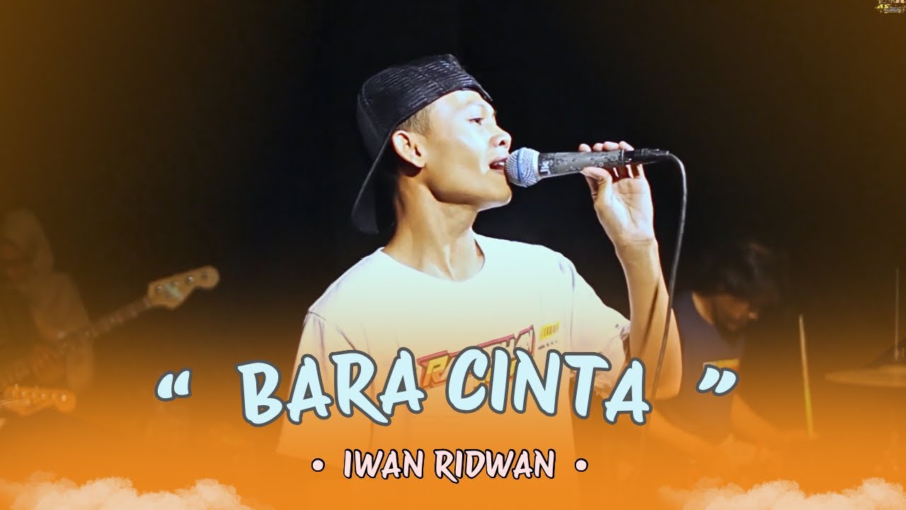 BARA CINTA - IWAN RIDWAN | AS JAYA AUDIO