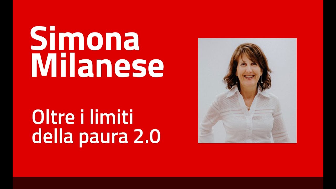 Simona Milanese - Oltre i limiti della paura 2.0
