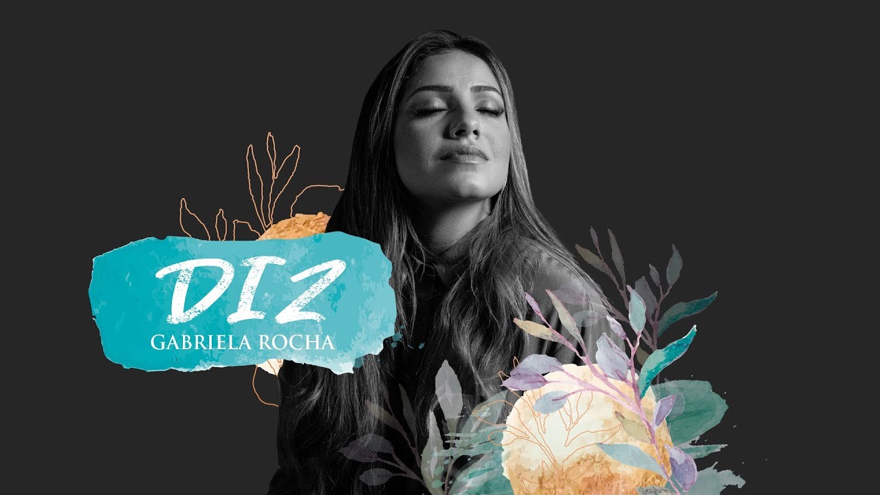 GABRIELA ROCHA - DIZ (YOU SAY) (LYRIC V&Iacute;DEO)