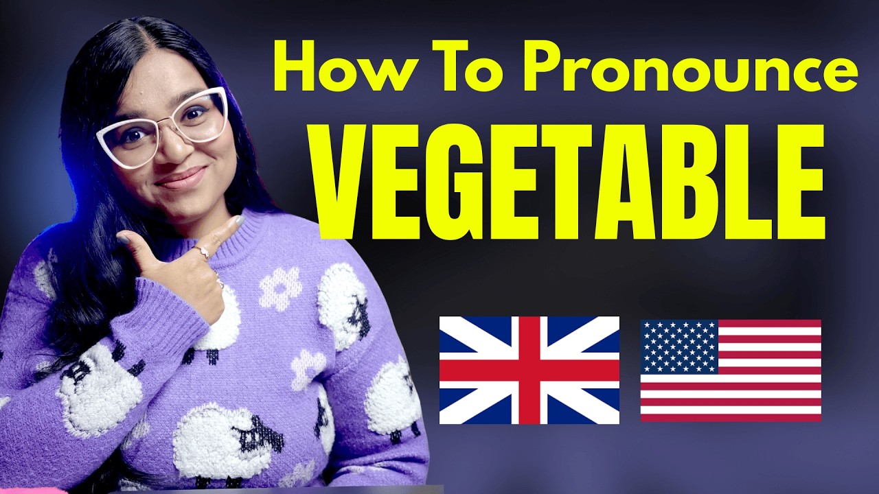 How To Pronounce VEGETABLE Correctly?