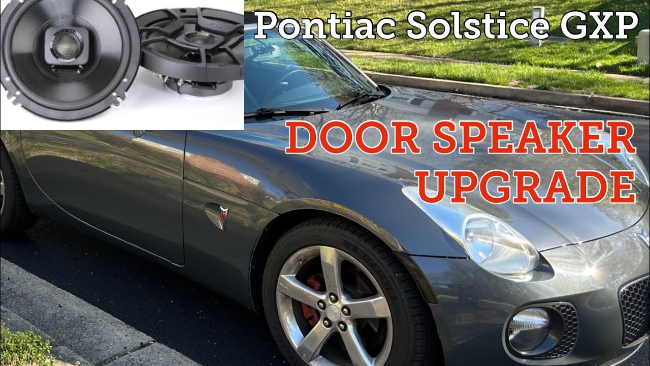 2008 Pontiac Solstice GXP - Door Speaker Upgrade