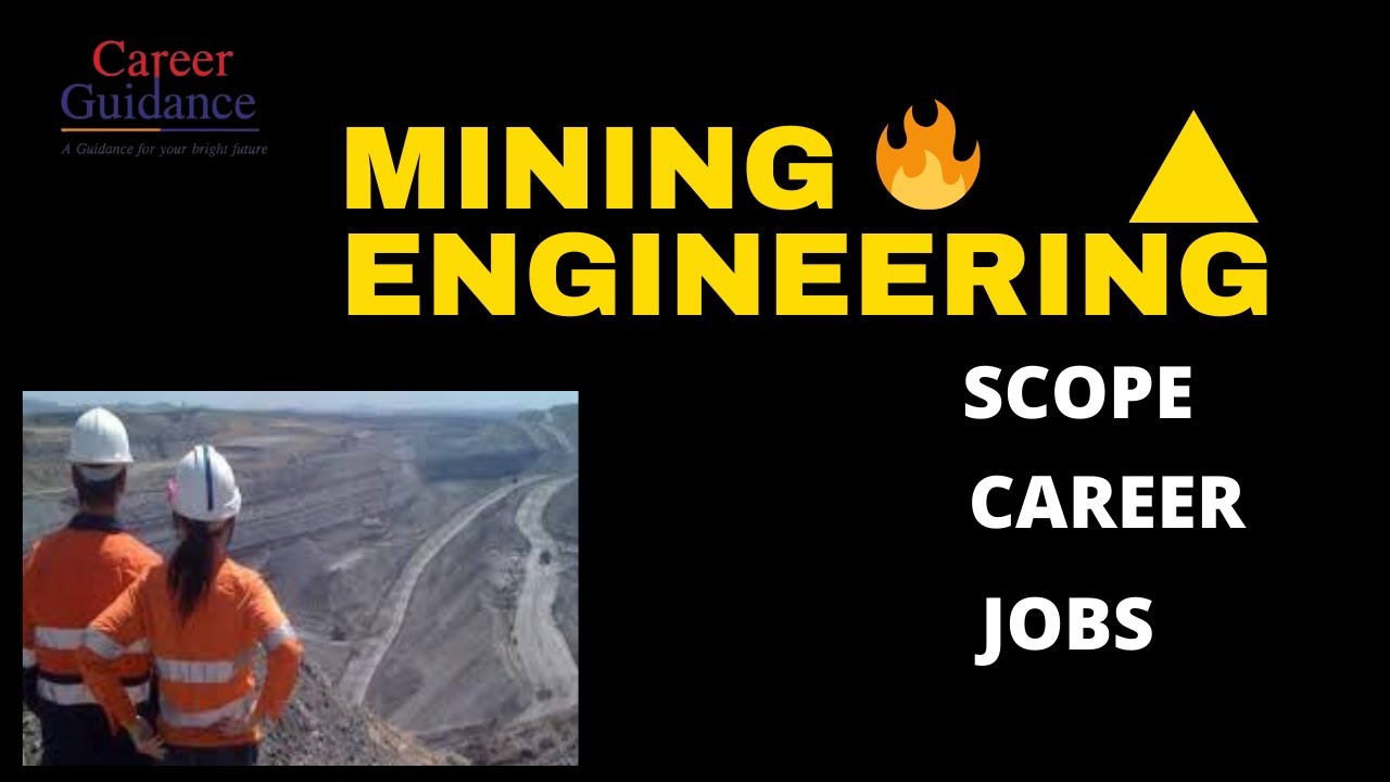 #1 Mining Engineering - Careers and opportunities, Scope, Government jobs, Institutes, Salary
