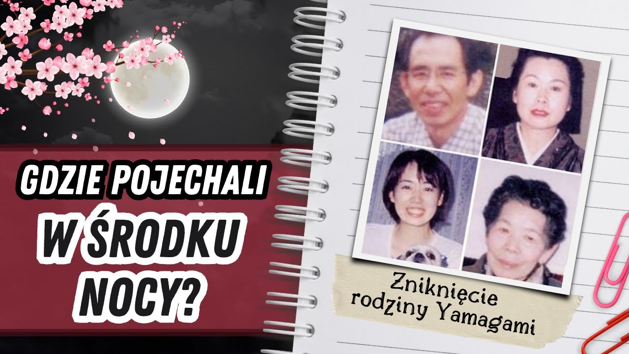 Opuścili dom w środku nocy i słuch po nich zaginął - #83 Zniknięcie rodziny Yamagami