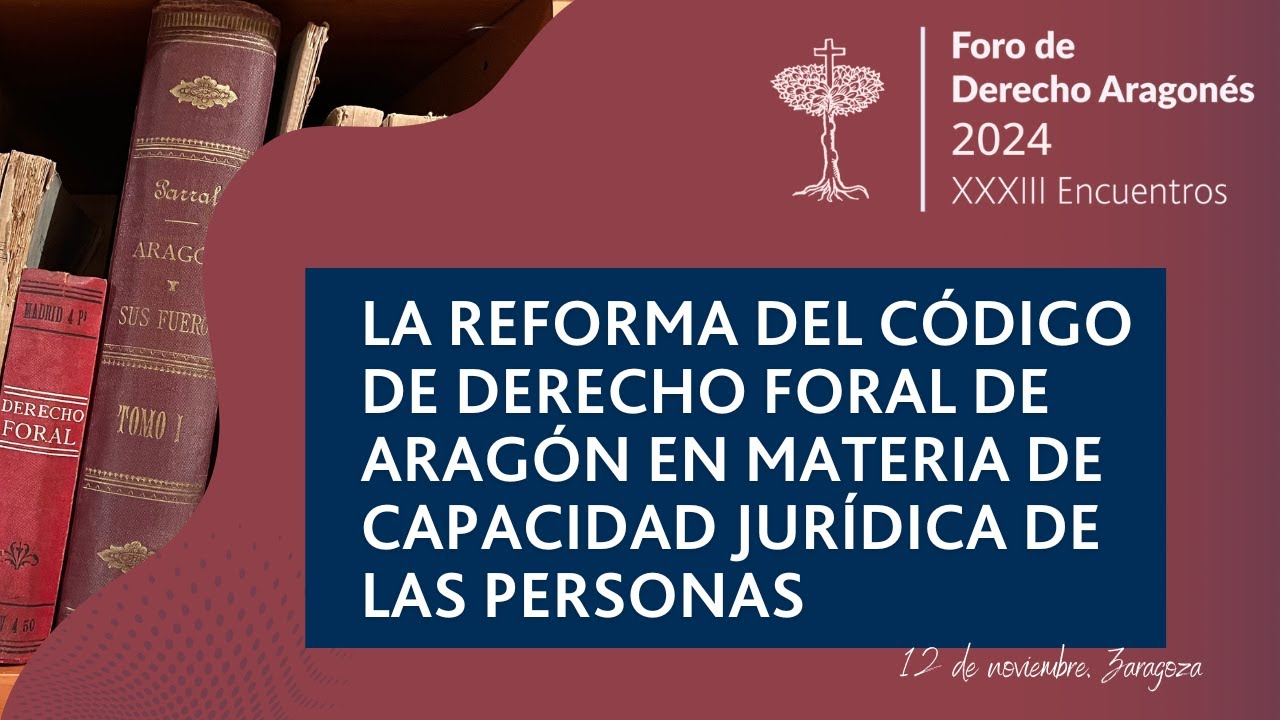 Sesión 1 | Foro de Derecho Aragonés 2024 (XXXIII Encuentro)