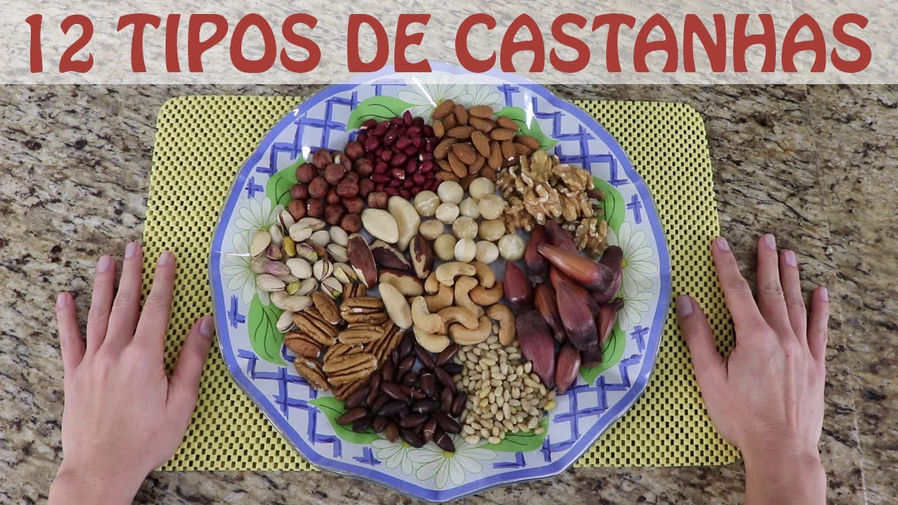 12 Tipos de Castanhas