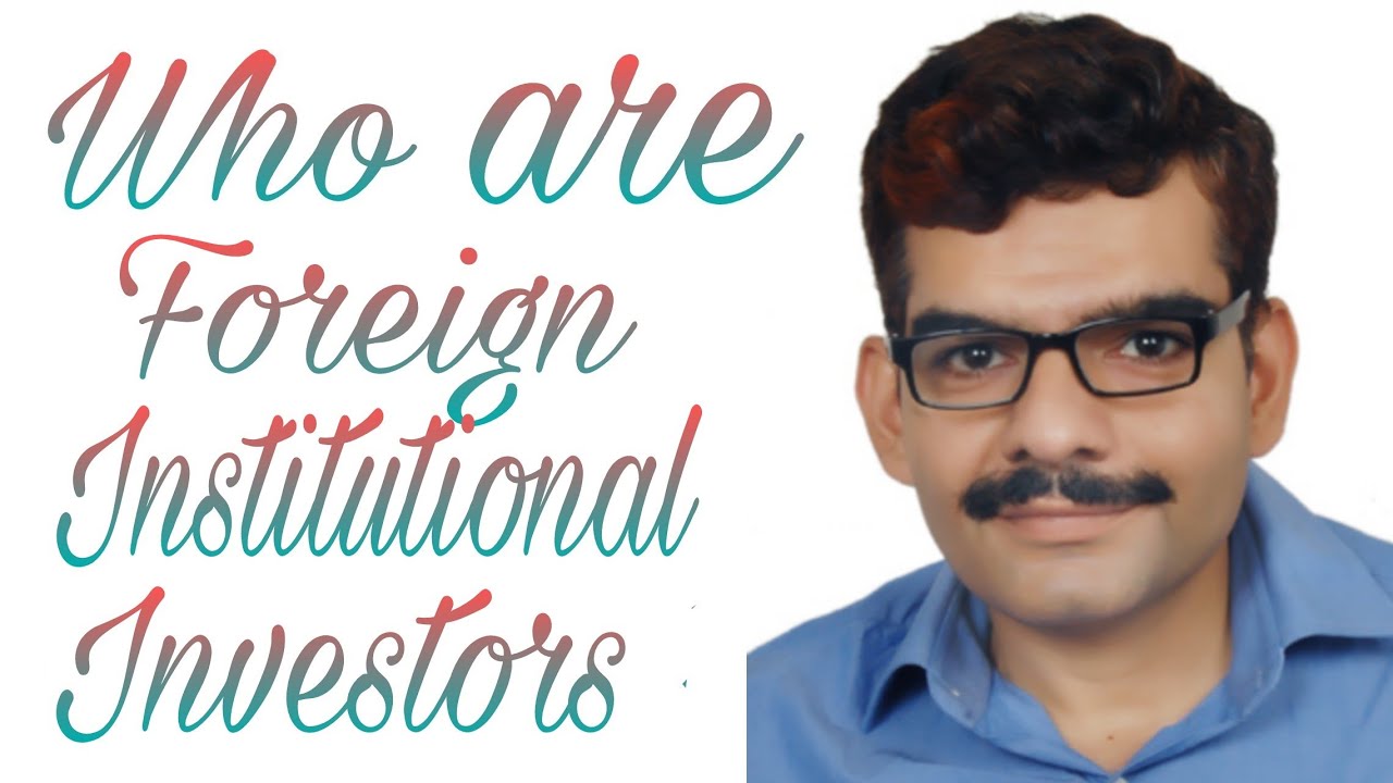 Who are Foreign Institutional Investors? FIIs II FII in India in Hindi II FDI vs FII II